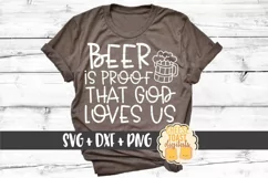 Beer Is Proof That God Loves Us - Oktoberfest SVG PNG DXF Product Image 1
