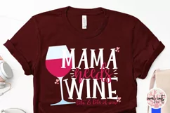 Mama needs wine lots and lots of wine - Mother SVG EPS DXF Product Image 3