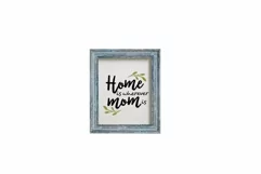 Home Is Wherever Mom Is SVG, Mother Svg, Mother Day Svg, Mom Product Image 2