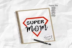 Super Mom Svg, Mom Svg, Superhero Mom Svg, Mom Life Svg Product Image 1