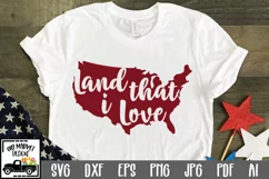 Land that I Love SVG Cut File - Patriotic SVG DXF EPS PNG Product Image 1