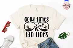 Good times and tan lines - Summer SVG EPS DXF PNG Cut File Product Image 2