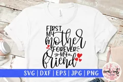First my mother forever my friend - Mother SVG EPS DXF PNG Product Image 1