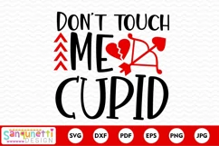 Don't touch me cupid | Anti Valentine SVG Product Image 2