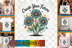 Whimsical TSHIRT Gift Ideas PNG, Flowers Quote Product Image 1