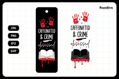 True Crime Bookmark Saying SVG | Caffeinated Crime Obsessed Product Image 3