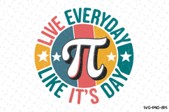 Live everyday like it's Pi day SVG Design | Quotes | SVG Product Image 1