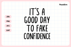 Funny Office Saying SVG | It's A Good Day To Fake Confidence Product Image 3