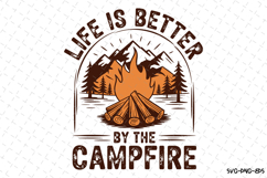 Life is Better by the Campfire Svg | Quotes Svg Product Image 1