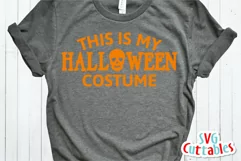 Halloween SVG | This is My Halloween Costume | Shirt Design Product Image 2