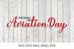 National Aviation Day SVG, PNG Sublimation Design, DXF Product Image 1