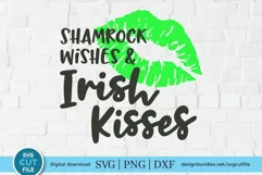 Shamrock wishes and irish kisses svg-a St. Patricks Day svg Product Image 1