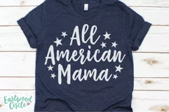 All American Mama - A 4th of July SVG Cut File Product Image 2