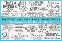 Sarcastic Funny Tshirt Quote SVG Bundle Product Image 2