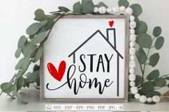 Stay Home - House - Stay Safe - Heart - Sign Shirt - SVG DXF Product Image 1
