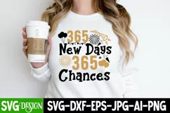 365 New Days 365 Chances SVG Cut File,New Year SVG Design Product Image 3