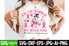 In October We Wear Pink Breat Cancer Awareness SVG Design Product Image 4