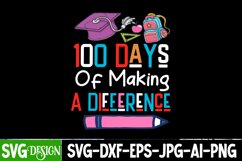 100 Days Of Making a Difference SVG Cut File,100 Days SVG Product Image 1