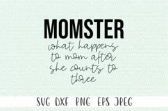 Momster What happens To Mom After She Counts To Three SVG - Product Image 2