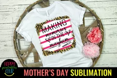 Making Memories in Mayhem I Mothers Day Sublimation Design Product Image 1