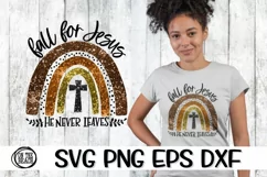 FALL FOR JESUS - He Never Leaves - Rainbow - SVG PNG DXF EPS Product Image 2