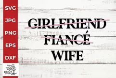 Girlfriend Fiance Wife | Wedding Shirt SVG Product Image 2