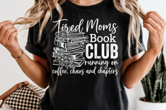 Tired Moms Book Club PNG Coffee Chaos Chapters Reading Product Image 9