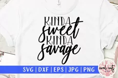 Kinda sweet Kinda savage - Women Empowerment EPS SVG DXF PNG Product Image 1