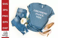 Girlfriend Fiance Wife | Wedding Shirt SVG Product Image 1