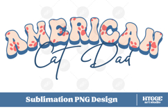 American Cat Dad 4th of July USA Paw DTF PNG Sublimation Product Image 1