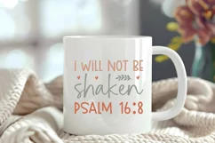 Christian Quote SVG - Faith Saying | I Will Not Be Shaken Product Image 4