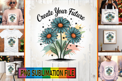 LUMINOUS TSHIRT Ideas PNG, Flowers Quote Product Image 1