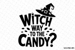 Witch way to the candy Svg | Halloween Svg | Svg Cut Files Product Image 1