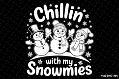 Chillin with my Snowmies Svg | Christmas Svg | Svg Cut Files Product Image 1