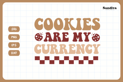 Funny Baking Saying SVG For Baker | Cookies Are My Currency Product Image 3