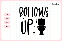 Funny Bathroom Sign Saying SVG | Bottoms Up Product Image 3