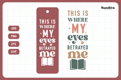 Bookmark Saying SVG | Funny Book Lovers - My Eyes Betrayed Product Image 3