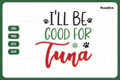 Christmas Cat Bandana Quotes SVG | I'll Be Good for Tuna Product Image 3