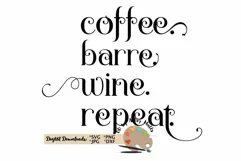 Coffee. Barre. Wine. Repeat svg, barre shirt, workout svg Product Image 2
