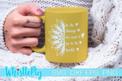 Sunflower SVG Be The Change Svg Flower Svg Inspirational Svg Product Image 4