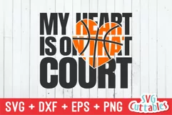 Basketball SVG | My Heart is on That Court | Basketball Mom Product Image 2