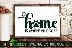 Home is Where My Dog is SVG with Paw for Dog Lovers Product Image 1