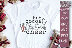 Hot Cocoa and Christmas Cheer SVG, Christmas SVG, Quote Product Image 1