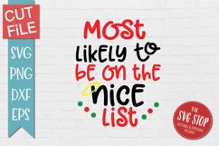 Most Likely To Be On Nice List| Funny Christmas T-shirt SVG Product Image 1
