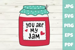 Love SVG, Wedding SVG, You are my jam. Jar with jam SVG. Product Image 1