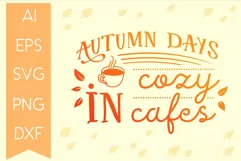 Autumn Days in Cozy Cafes | SVG Quote Product Image 1