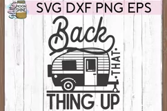 Back That Thing Up Camper SVG DXF PNG EPS Cutting Files Product Image 2