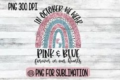 IN OCTOBER - WE WEAR PINK & Blue -Rainbow -PNG Sublimation Product Image 2