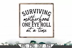 Surviving Motherhood One Eye Roll At A Time Funny Mom SVG Product Image 1