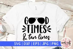 Good times and tan lines - Summer SVG EPS DXF PNG Cut File Product Image 1